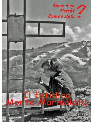 cover image of Marmolada Montagna del destino